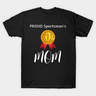 Sportsman Proud Mom T-Shirt